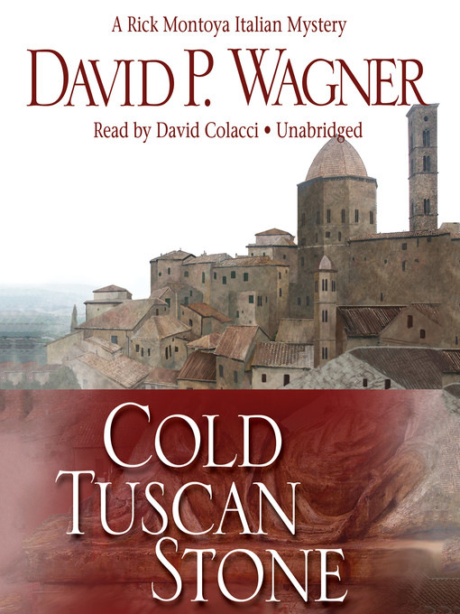 Title details for Cold Tuscan Stone by David P. Wagner - Available